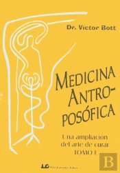 Medicina Antroposófica, Tomo I