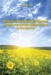 Medicina Convencional / Medicinas Alternativas