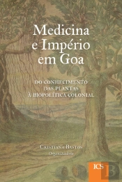 Medicina e Império em Goa