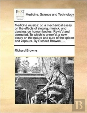 Medicina Musica: Or, A Mechanical Essay