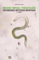 Medicina Tropical Y Parasitologia. Enfermedades Infecciosas Importadas-3 Ed