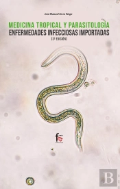 Medicina Tropical Y Parasitologia. Enfermedades Infecciosas Importadas-3 Ed