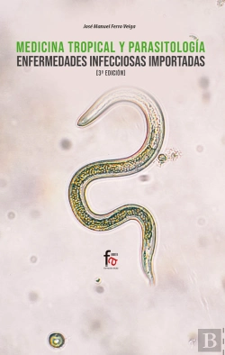 Bertrand.pt - Medicina Tropical Y Parasitologia. Enfermedades Infecciosas Importadas-3 Ed