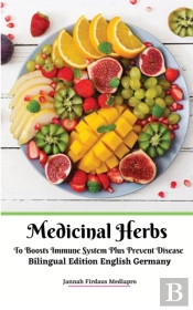 Medicinal Herbs To Boosts Immune System Plus Prevent Disease Bilingual Edition English Germany