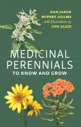 Medicinal Perennials To Know And Grow