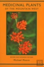 Medicinal Plants Of The Mountain West