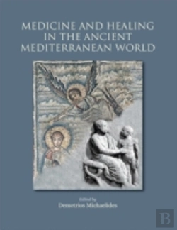 Bertrand.pt - Medicine And Healing In The Ancient Mediterranean