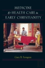 Medicine And Health Care In Early Christianity