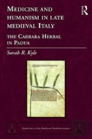 Medicine And Humanism In Late Medieval Italy
