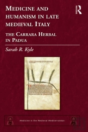 Medicine And Humanism In Late Medieval Italy