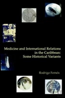 Bertrand.pt - Medicine And International Relations In The Caribbean