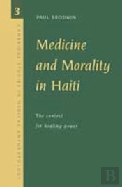 Medicine And Morality In Haiti