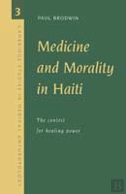 Bertrand.pt - Medicine And Morality In Haiti