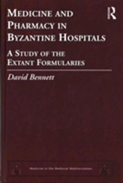 Medicine And Pharmacy In Byzantine Hospitals