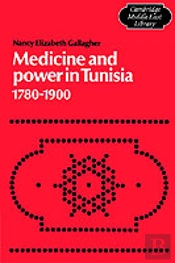 Medicine And Power In Tunisia, 1780â€“1900