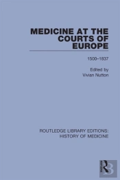 Medicine At The Courts Of Europe