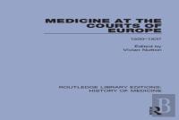 Medicine At The Courts Of Europe