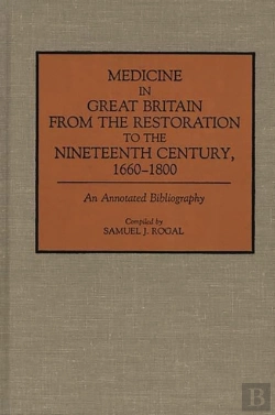 Bertrand.pt - Medicine In Great Britain From The Restoration To The Nineteenth Century, 1660-1800