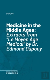 Medicine In The Middle Ages