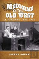 Medicine In The Old West