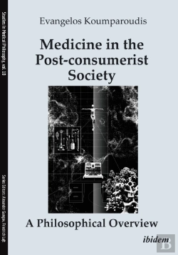 Bertrand.pt - Medicine In The Post-Consumerist Society: A Philosophical Overview