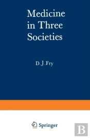 Medicine In Three Societies