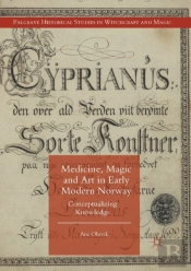 Medicine, Magic And Art In Early Modern Norway