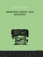 Medicine, Magic And Religion