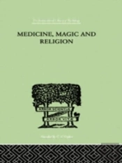 Medicine, Magic And Religion