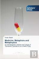 Medicine, Metaphors And Metaphysics