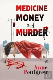 Medicine Money And Murder