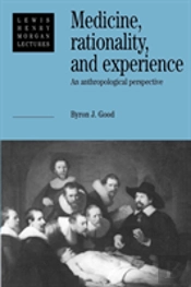 Medicine, Rationality And Experience