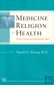 Medicine, Religion, And Health