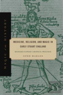 Medicine, Religion, And Magic In Early Stuart England