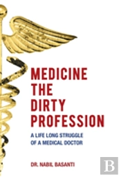Medicine The Dirty Profession