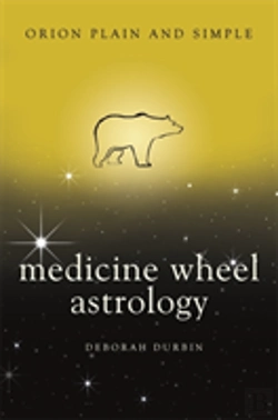 Bertrand.pt - Medicine Wheel Astrology, Orion Plain And Simple