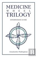 Medicine Wheel Trilogy