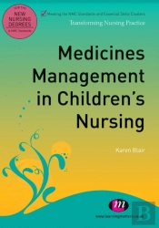 Medicines Management In Children'S Nursing