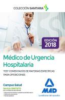 Médico De Urgencia Hospitalaria. Test Comentados De Materias Específicas Para Oposiciones