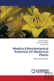 Medico-Ethnobotanical Potential Of Medicinal Plants