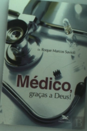 Médico, Graças a Deus!