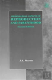 Medico-Legal Aspects Of Reproduction And Parenthood