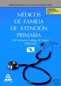 Bertrand.pt - Médicos De Familia De Atención Primaria Del Servicio Gallego De Salud-Sergas. Temario Específico Vol