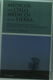 Médicos Del Cielo, Médicos De La Tierra