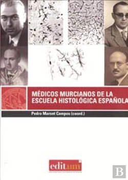 Bertrand.pt - Medicos Murcianos De La Escuela Histologica Española