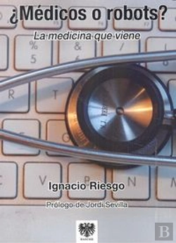 Bertrand.pt - ¿Médicos O Robots ? La Medicina Que Viene