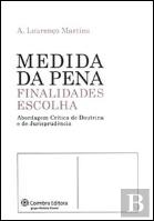 Medida da Pena - Finalidades, Escolha