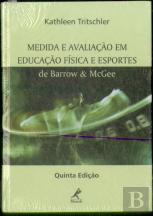Medida e Avaliação em Educação Física e Esportes de Barrow & McGee