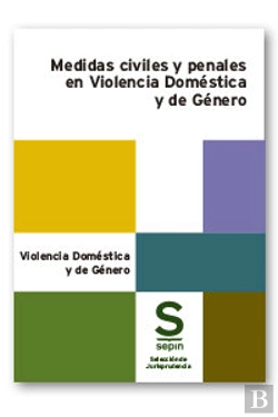 Bertrand.pt - Medidas Civiles Y Penales En Violencia Domestica Y De Genero