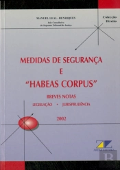 Medidas de Segurança e Habeas Corpus